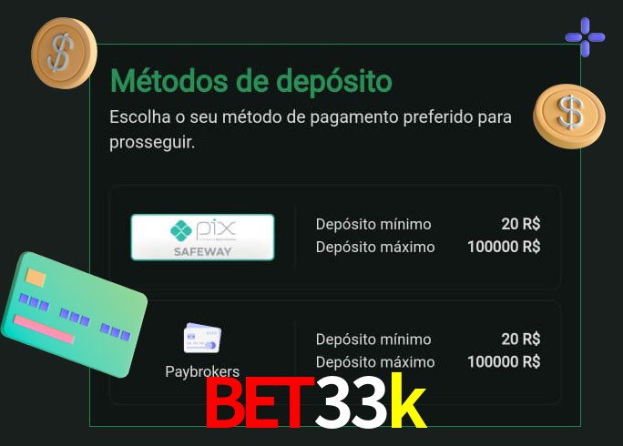 O cassino bet33k oferece uma grande variedade de métodos de pagamento