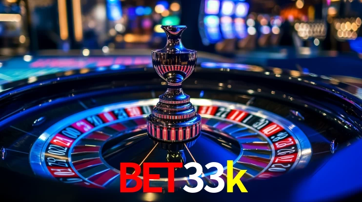 bet33k: Seu Cassino Premiado com Pagamentos Rápidos